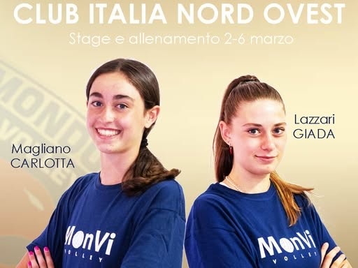 PROVINCIA GRANDA - MonVi: Magliano e Lazzari convocate al Club Italia Nord-Ovest